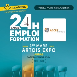 Nous vous attendons au salon 24H EMPLOI FORMATION 